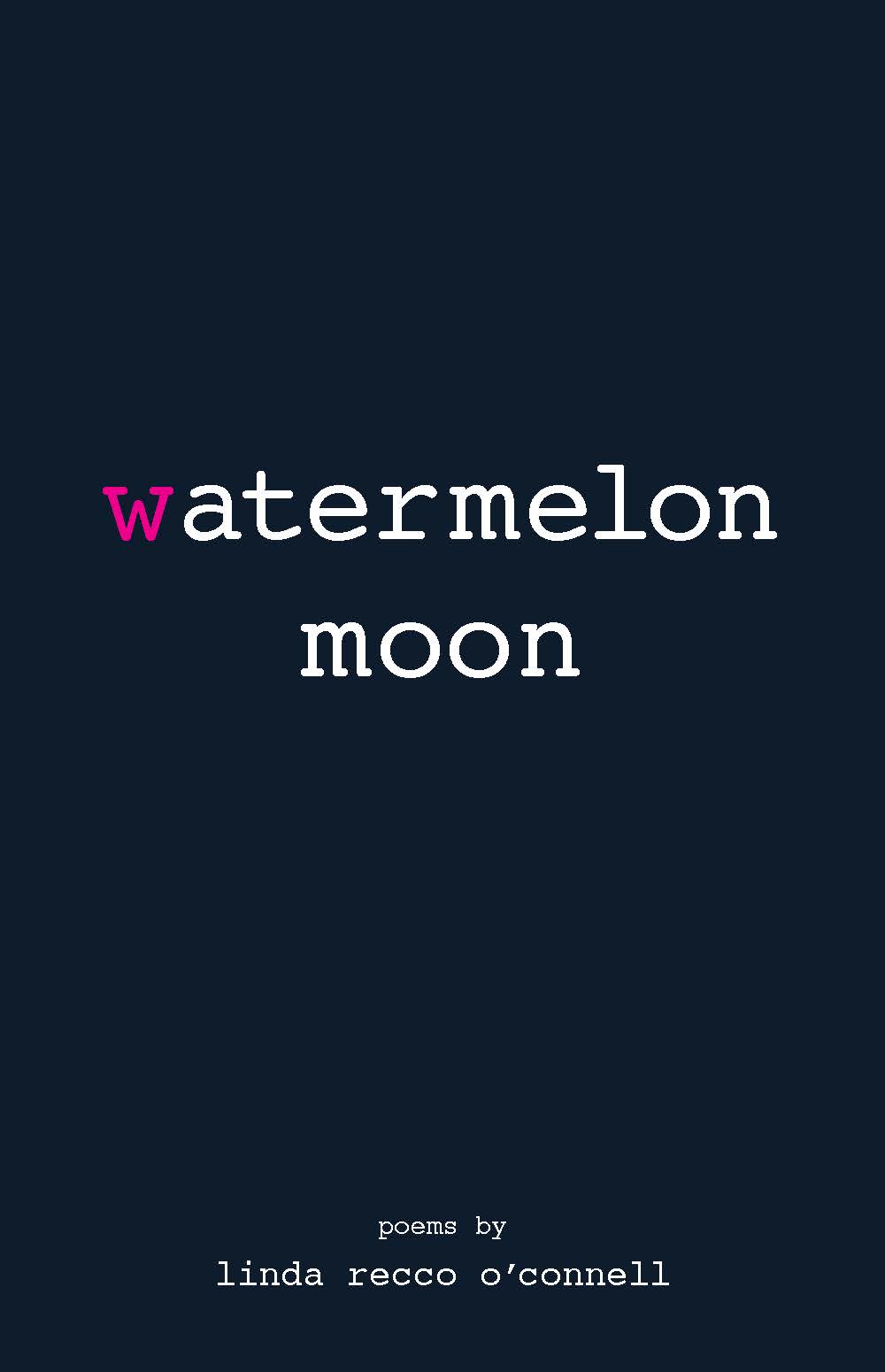 Watermelon Moon